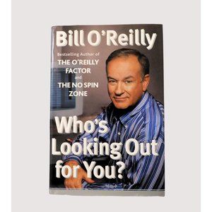 Who's Looking Out for You? by Bill O'Reilly 1st Edition 2003 Hardback Jacket